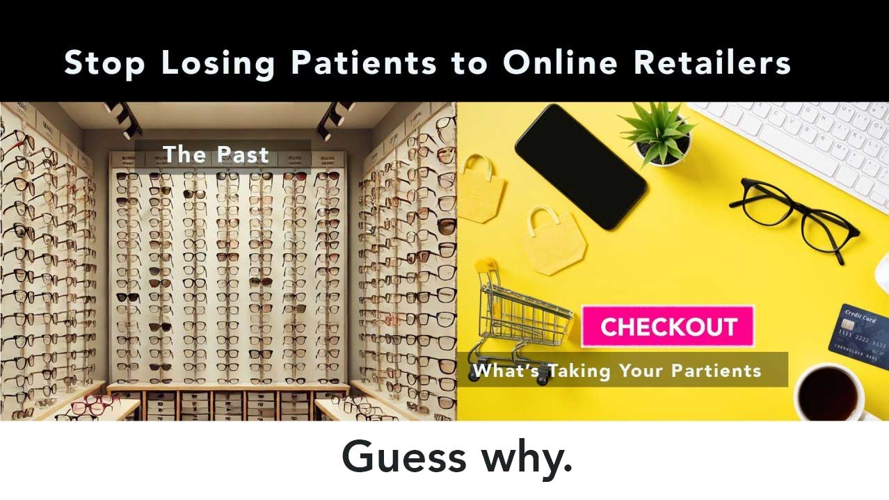 Stop Losing eyeglass sales to online retailers